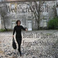 Breath (To dare mix) by Weathered Wall