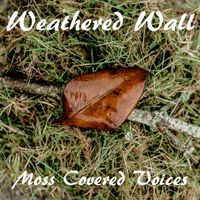 Moss Covered Voices by Weathered Wall