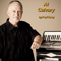 At Calvary by The Traveling Talleys