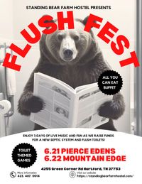 Flush Fest at Standing Bear Farm Hostel
