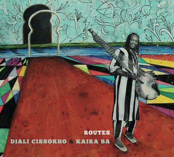 Diali Cissokho & Kaira Ba - Routes (2018 Twelve | Eight)
