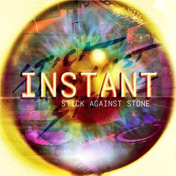 Stick Against Stone - Instant (2015 Media Groove)
