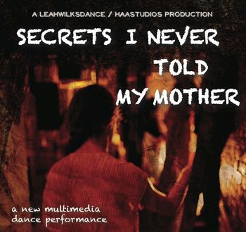 Dance: Secrets I Never Told My Mother (2012) - Original Music
