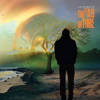 Jim Roberts - The Tao of Time (2018)
