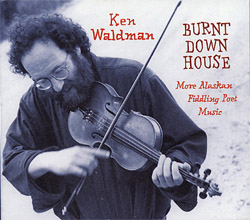 Ken Waldman - Now Entering Alaska Time