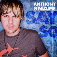 Say So Single DL by Anthony Snape