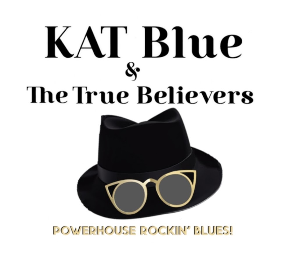 KAT Blue &amp; The True Believers