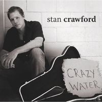 Crazy Water by Stan Crawford