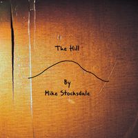 The Hill by Mike Stocksdale