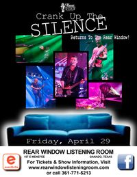 CRANK UP THE SILENCE Returns to the Rear Window