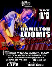 HAMILTON LOOMIS BAND Returns to the REAR WINDOW!