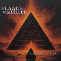 FROM ASHES TO EMBERS by PLAGUE OF MURDER