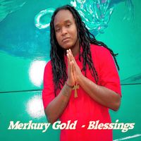 Merkury Gold - Blessings by Merkury Gold - Blessings