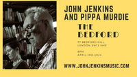 John Jenkins with Pippa Murdie  - The Bedford, London
