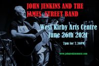  John Jenkins and the James Street Band live at the West Kirkby Arts Centre