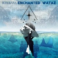Enchanted Wataz by Kiva