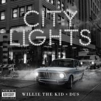 City Lights by Willie The Kid x DUS