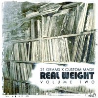 Real Weight : Volume 2 by Prod By Custom Made X 21 Grams