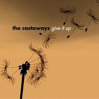 Give It Up by The Castaways