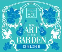 Art in the Garden- online!