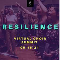 RESILIENCE: Virtual Choir Summit!