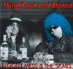 HUNG OVER & STONED: CD