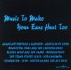 Music To Make Your Ears Hurt Too: CD