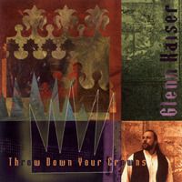 Throw Down Your Crowns Released 1997 Buy MP3 Buy Songbook 

