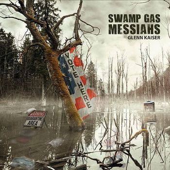 Swamp Gas MessiahsReleased 2020Buy CD | Buy MP3
