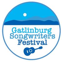 Gatlinburg Songwriters Festival 