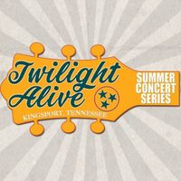 Twilight Alive Concert Series - Fun Fest Kick-Off