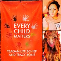 Every Child Matters by Teagan And Tracy
