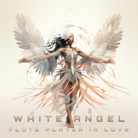 WHITE ANGEL von FLUTE PLAYER IN LOVE