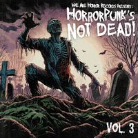 Horrorpunk's Not Dead! Vol. 3 by Various Artists