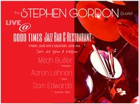 THE STEPHEN GORDON QUARTET - LIVE @ GOOD TIMES JAZZ BAR & RESTAURANT