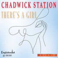 There's a Girl by Chadwick Station