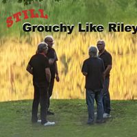 Grouchy Like Riley - Still: CD