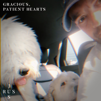 Gracious, Patient Hearts by Jus Rus