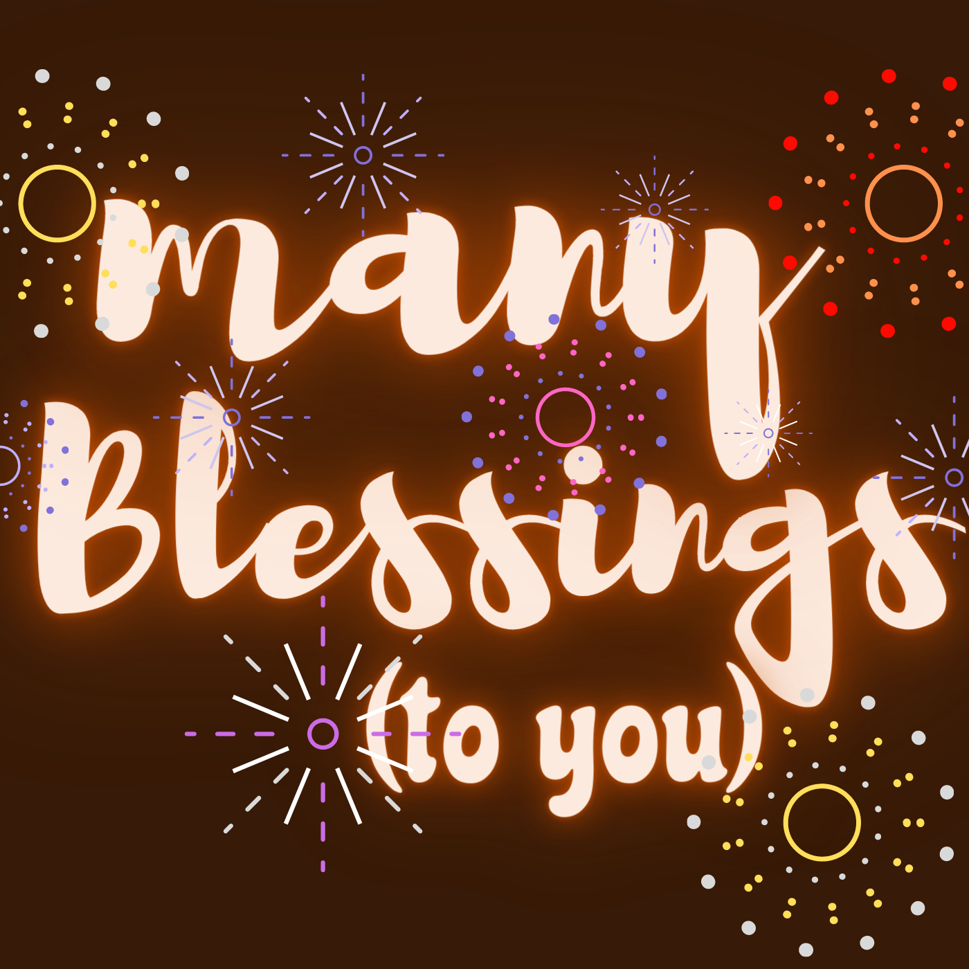 Many Blessings (to You)