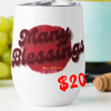 Many Blessings + Wine Tumbler