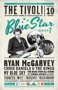 Blue Star Denver 7 - with Ryan McGarvey and Chris Daniels & The Kings!