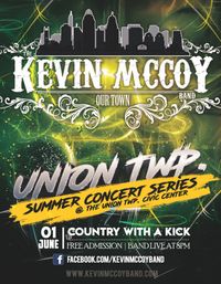 The Kevin McCoy Band - Union Township Center