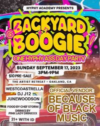 Hyphy Backyard Boogie (Valerie will not be singing only vending)