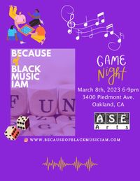 Find your light Present "Because of Black Music I AM" Game Night 