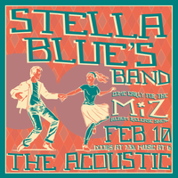 Stella Blue's Band w/MiZ album release party.