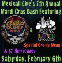 Mexicali Live Annual Mardi Gras Party with Stella Blue's Band and Brother Josephicus