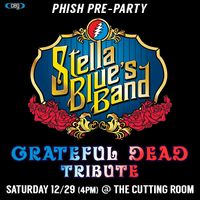 Phish Pre-Party Show w/Stella Blue's Band