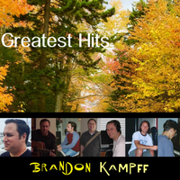 Greatest Hits by Brandon Kampff