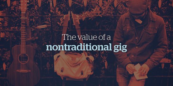 The Value of a Nontraditional Gig