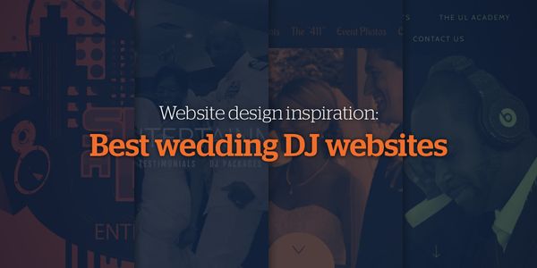 Website Design Inspiration: Best Wedding DJ Websites
